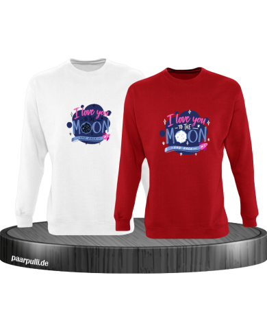 Love to the moon and back Sweatshirt Love to the moon and back Sweatshirt