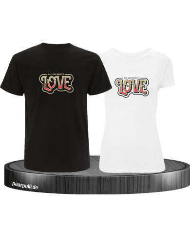 All you need is Love T-Shirt All you need is Love T-Shirt