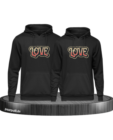 All you need is Love Hoodie All you need is Love Hoodie