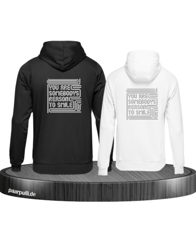 You are somebodys reason to smile Hoodie You are somebodys reason to smile Hoodie