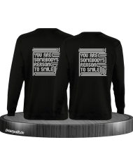 You are somebodys reason to smile Sweatshirt