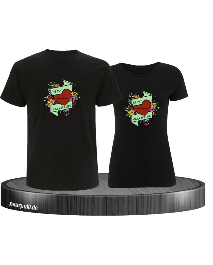 Be my Valentine mit Wunschname T-Shirt