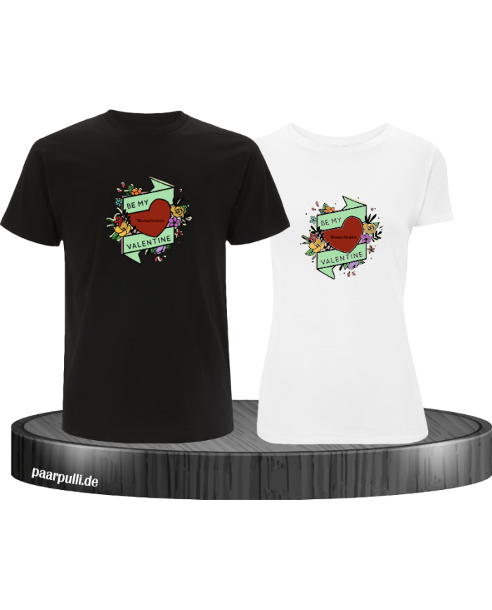 Be my Valentine mit Wunschname T-Shirt