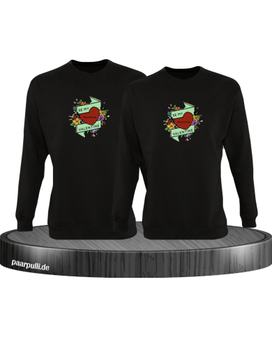 Be my Valentine mit Wunschname Sweatshirt Be my Valentine mit Wunschname Sweatshirt