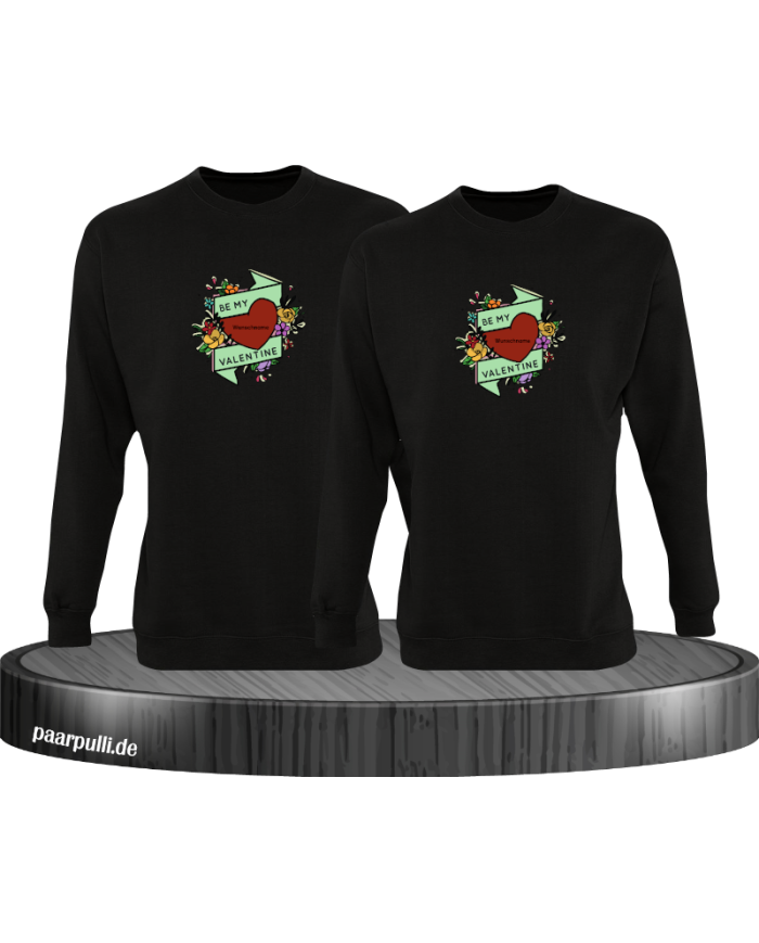 Be my Valentine mit Wunschname Sweatshirt