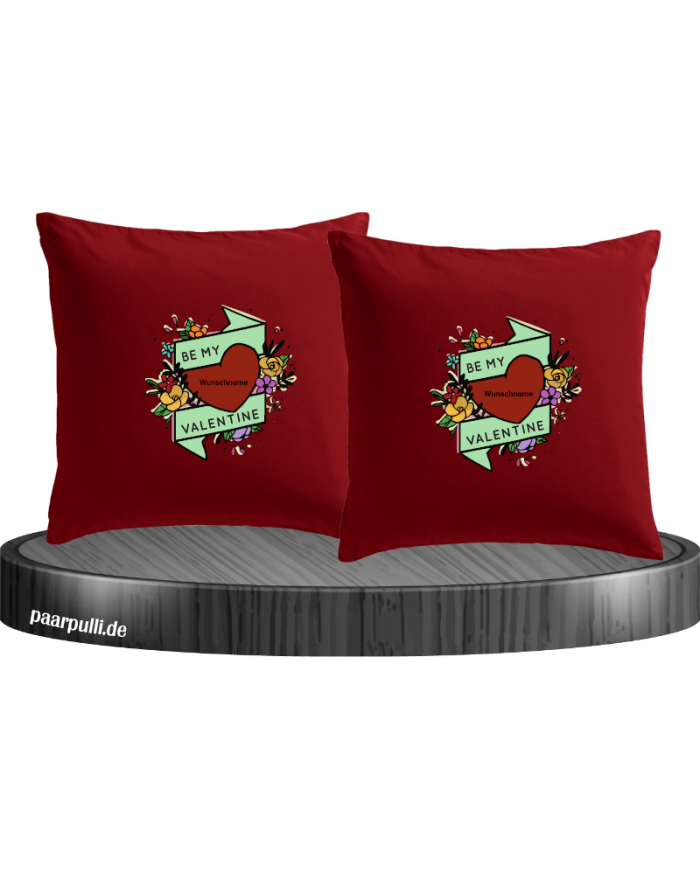 Be my Valentine mit Wunschname Kissenbezüge