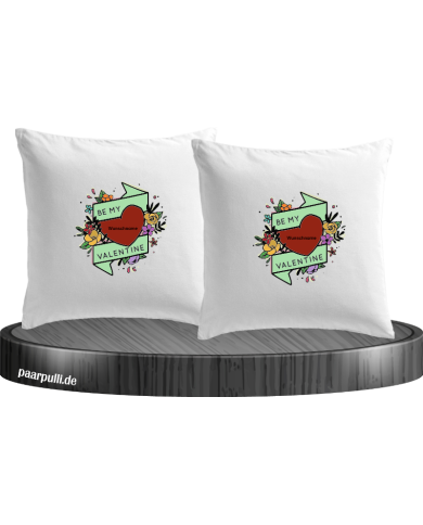 Be my Valentine mit Wunschname Kissenbezüge