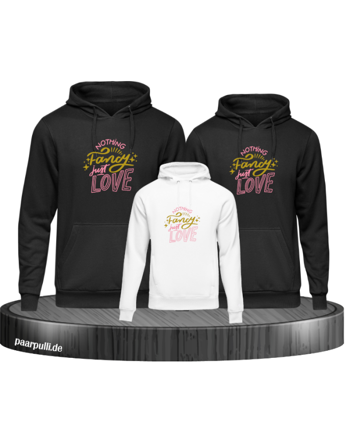 Nothing fancy just Love 3er Hoodies