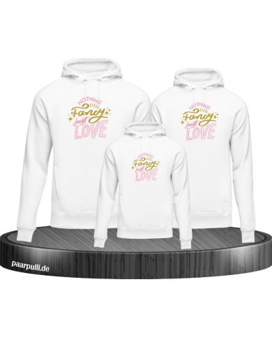 Nothing fancy just Love 3er Hoodies Nothing fancy just Love 3er Hoodies