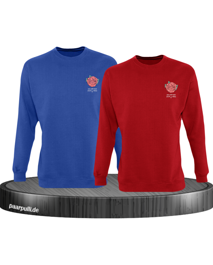 You'll be okay Sweatshirt