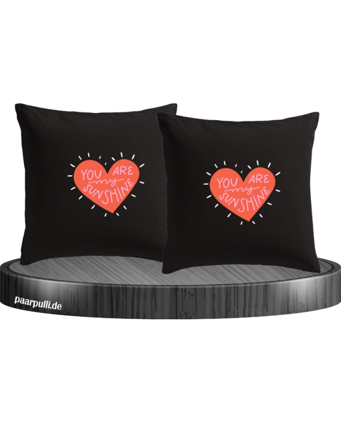 U are my Sunshine Kissenbezüge