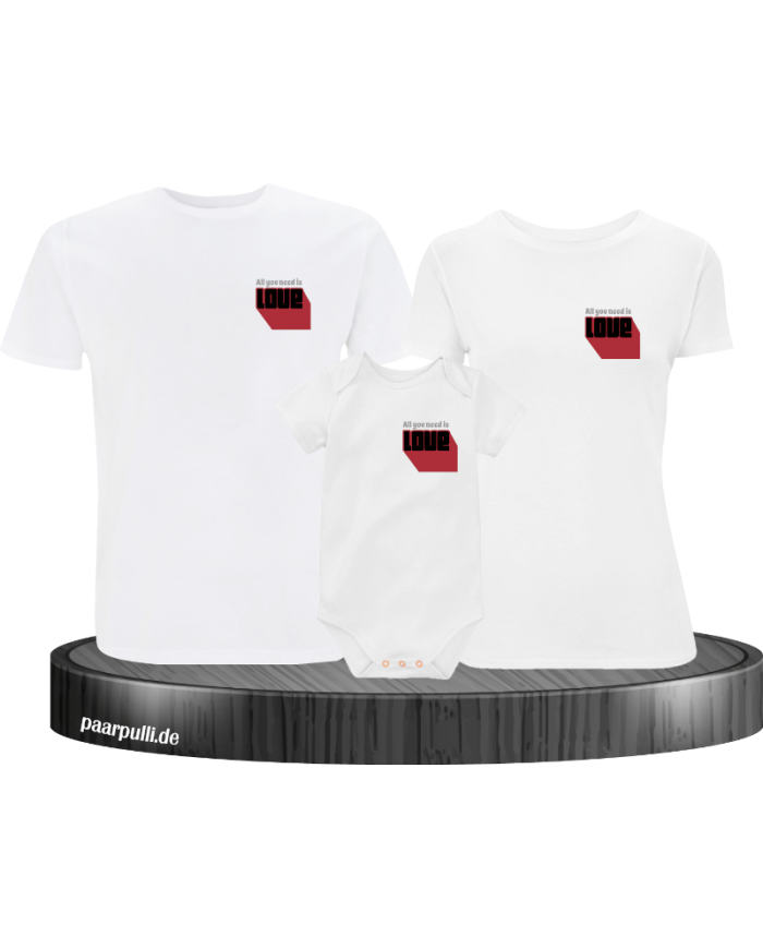 Alles was du brauchst ist Liebe 3er Familienset T-Shirts mit  Babybody
