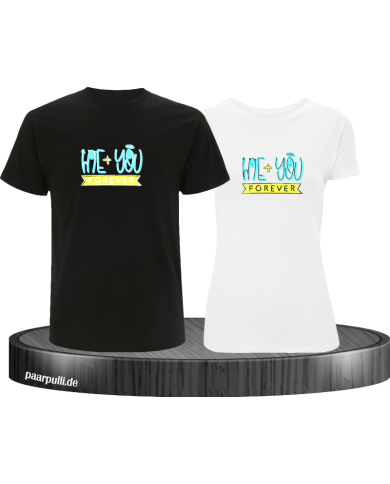 Me + You Forever T-Shirt Me + You Forever T-Shirt