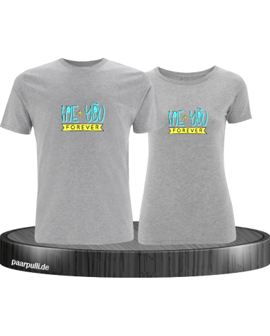 Me + You Forever T-Shirt Me + You Forever T-Shirt