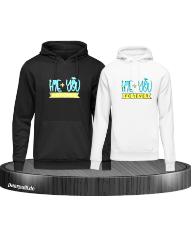 Me + You Forever  Hoodie Me + You Forever  Hoodie