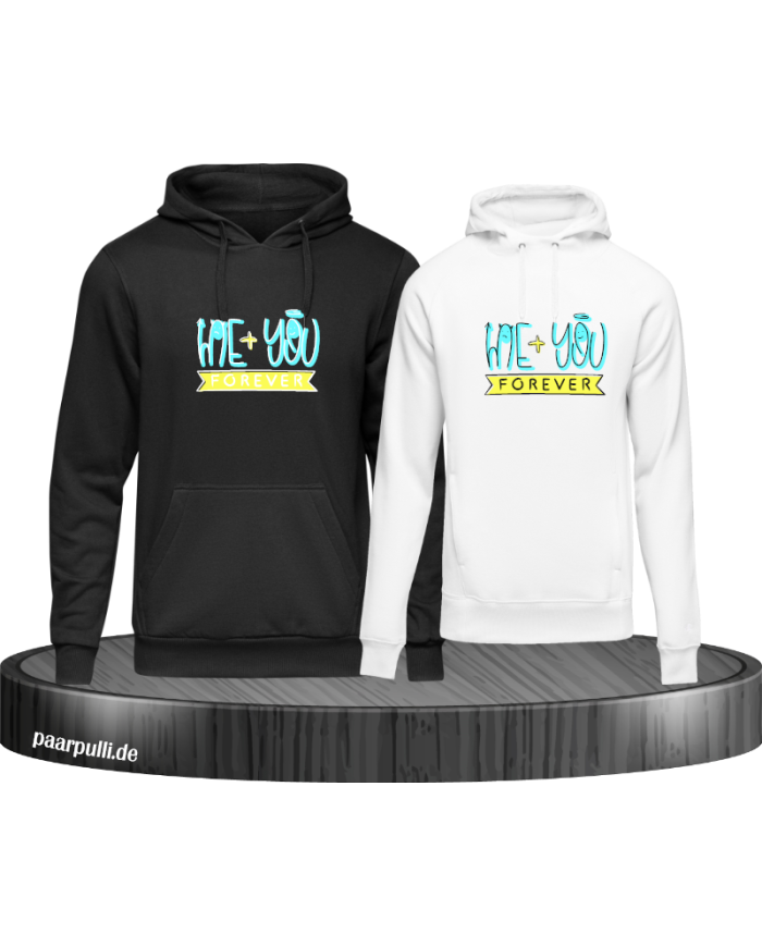 Me + You Forever  Hoodie