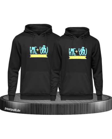 Me + You Forever  Hoodie Me + You Forever  Hoodie