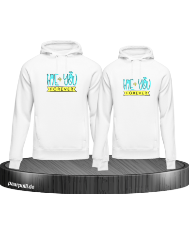 Me + You Forever  Hoodie Me + You Forever  Hoodie