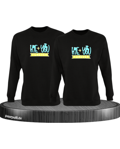 Me + You Forever Sweatshirt Me + You Forever Sweatshirt