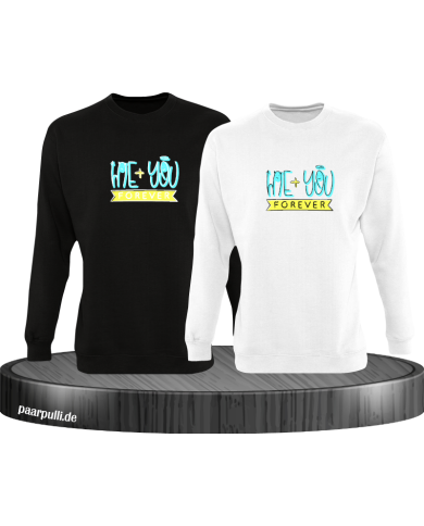 Me + You Forever Sweatshirt Me + You Forever Sweatshirt