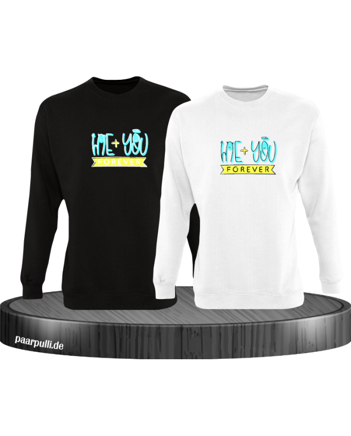 Me + You Forever Sweatshirt