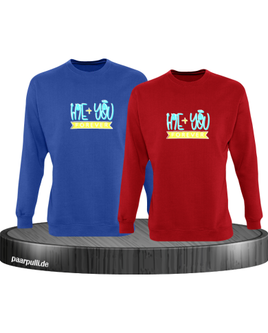 Me + You Forever Sweatshirt Me + You Forever Sweatshirt