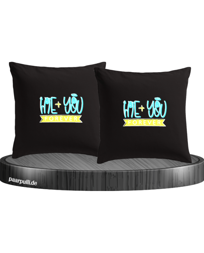 Me + You Forever  Kissenbezüge
