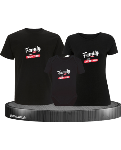 Family can fix everything 3er Familienset T-Shirts mit  Babybody Family can fix everything 3er Familienset T-Shirts mit  Babybody