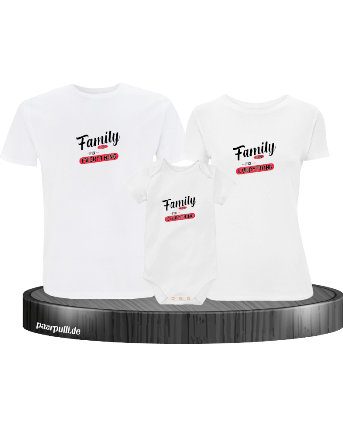 Family can fix everything 3er Familienset T-Shirts mit  Babybody
