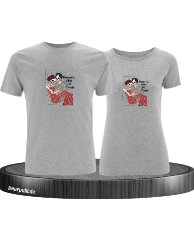Romantic Vibes till Death T-Shirt Romantic Vibes till Death T-Shirt