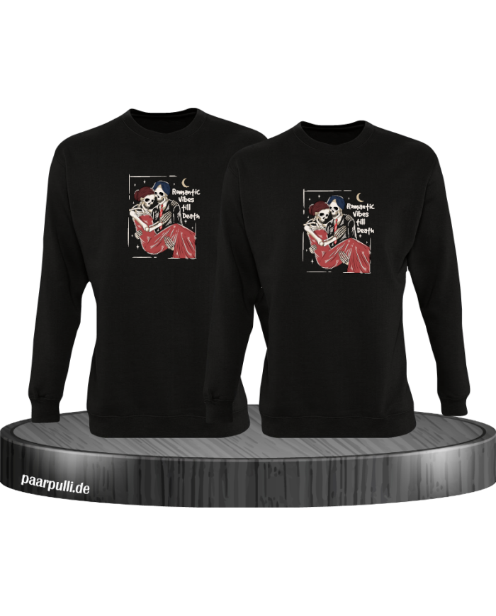 Romantic Vibes till Death Sweatshirt