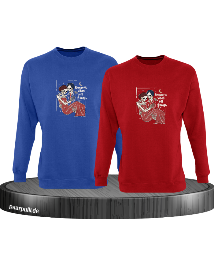 Romantic Vibes till Death Sweatshirt