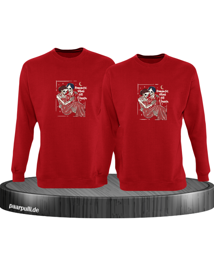 Romantic Vibes till Death Sweatshirt
