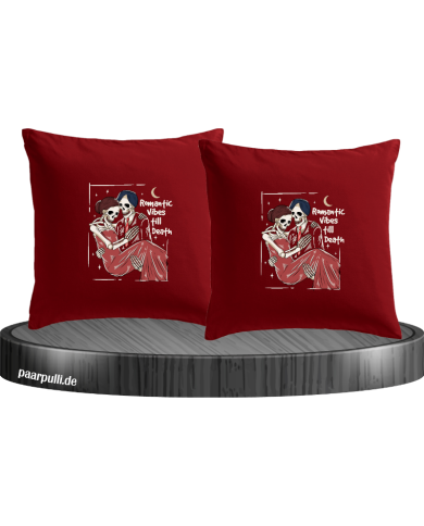 Romantic Vibes till Death Kissenbezüge