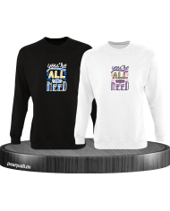 You're all i need Sweatshirt