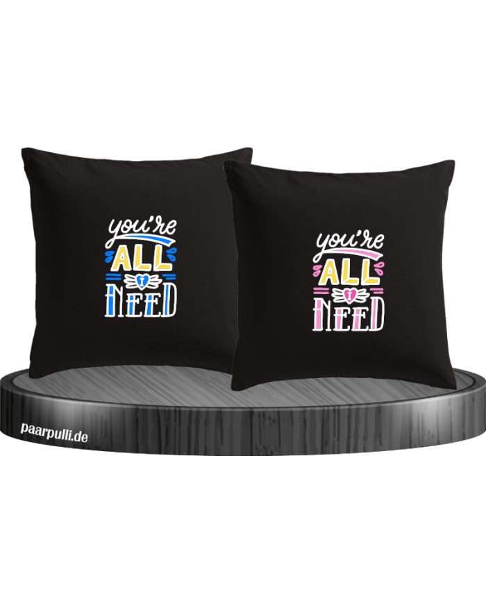 You're all i need Kissenbezüge