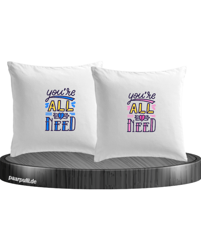 You're all i need Kissenbezüge