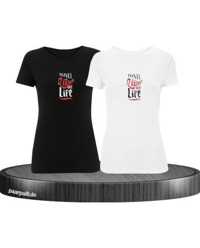 Live your Life and Travel - Best Friends T-Shirt Set Live your Life and Travel - Best Friends T-Shirt Set