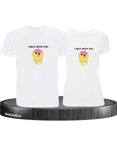 I melt with You T-Shirt I melt with You T-Shirt
