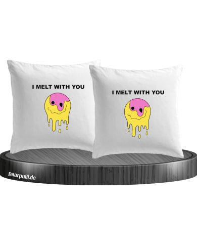 I melt with You Kissenbezüge