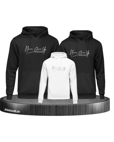 Never give up 3er Hoodies Never give up 3er Hoodies