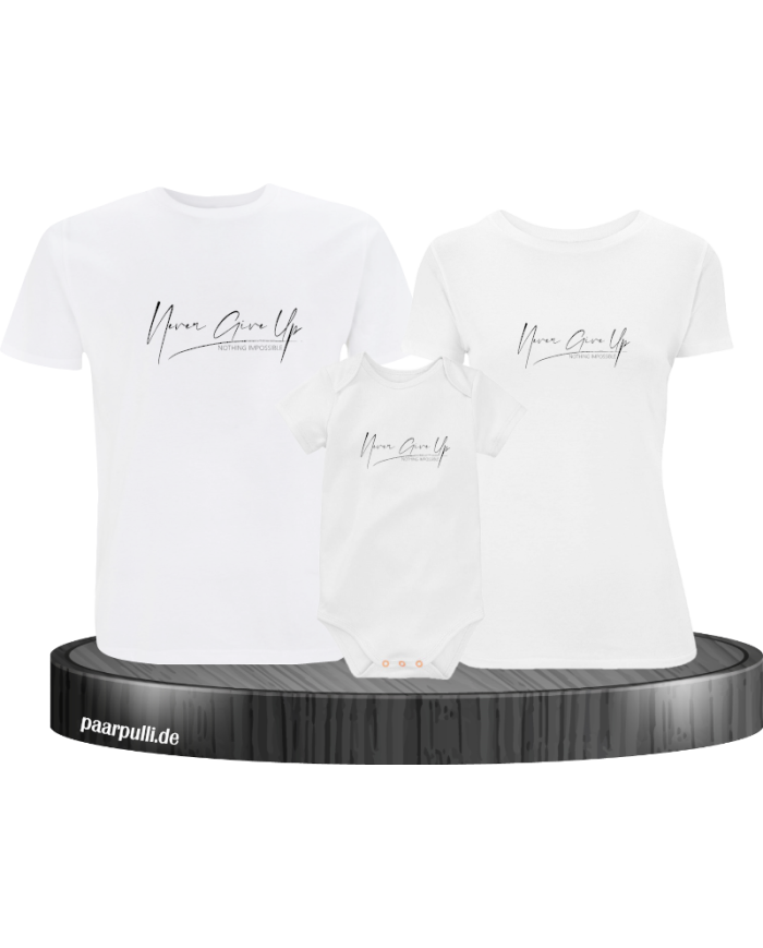 Never give up 3er Familienset T-Shirts mit  Babybody
