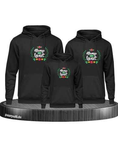 Always in my Heart 3er Hoodies Always in my Heart 3er Hoodies