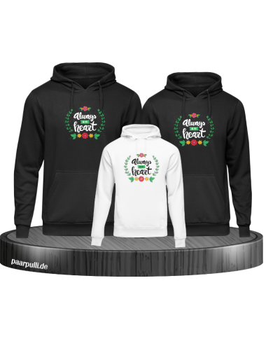 Always in my Heart 3er Hoodies Always in my Heart 3er Hoodies