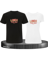 Lover be Loved T-Shirt