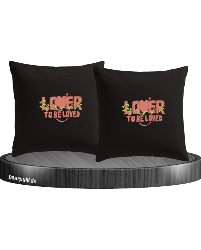 Lover be Loved Kissenbezüge