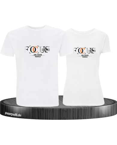Focus on your Family T-Shirt Focus on your Family T-Shirt