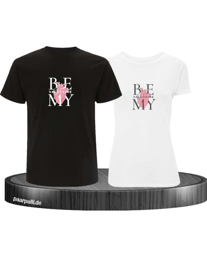 Be my Valentine T-Shirt