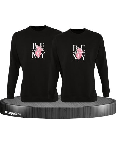 Be my Valentine Sweatshirt Be my Valentine Sweatshirt
