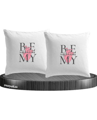 Be my Valentine Kissenbezüge